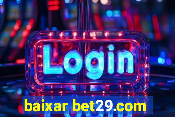 baixar bet29.com